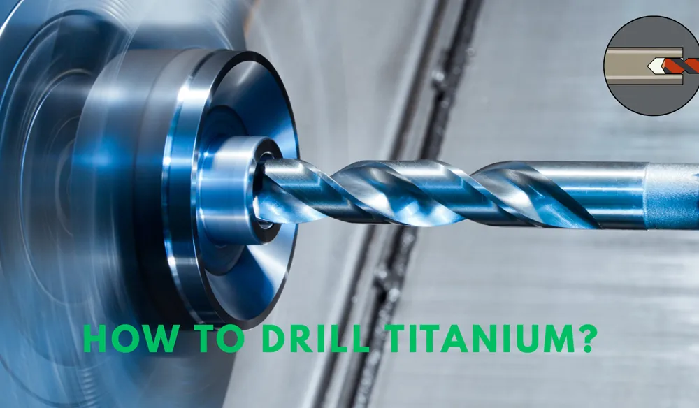 how to drill titanium